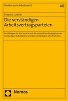 Friedrich Schellen - Die verst&auml;ndigen Arbeitsvertragsparteien