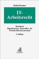 Frank Bongers, Frank Bongers (Dr.), Philipp Byers (Dr.) u a, Philipp Byers u a, Stefan Kramer - IT-Arbeitsrecht