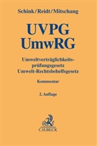 Stephan Mitschang, Mitschang (Prof. Dr.) u a, Stephan Mitschang u a, Olaf Reidt, Olaf Reidt (Prof. Dr.), Alexander Schink - Umweltvertr&auml;glichkeitspr&uuml;fungsgesetz / Umwelt-Rechtsbehelfsgesetz. UVPG / UmwRG