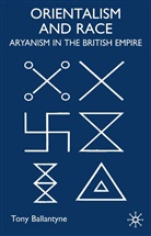 T Ballantyne, T. Ballantyne - Orientalism and Race