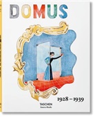 Domus, Charlotte Fiell, Peter Fiell, Charlotte &amp; Peter Fiell, Fiell, Charlotte Fiell... - Domus. Vol. 1. 1928-1939