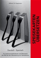 Wilfried F W Oppermann, Wilfried F. W. Oppermann - Speisekarten &uuml;bersetzen