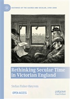 Stefan Fisher-H&oslash;yrem - Rethinking Secular Time in Victorian England