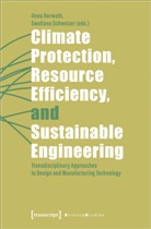 Ilona Horwath, Schweizer, Swetlana Schweizer - Climate Protection, Resource Efficiency, and Sustainable Engineering