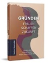 Nadine Kammerlander, Claudia L&auml;ssig, Claudia Rankers - Gr&uuml;nden