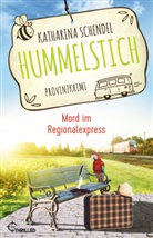 Katharina Schendel - Hummelstich - Mord im Regionalexpress