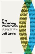 Jeff Jarvis - The Gutenberg Parenthesis