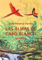 Lola Pereira Varela - Las almas de Cabo Blanco