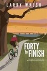 Larry Walsh - Forty to Finish