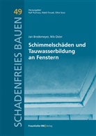 Jan Bredemeyer, Nils Oster, Nabil Fouad, Ralf Ruhnau, Silke Sous - Schimmelsch&auml;den und Tauwasserbildung an Fenstern.