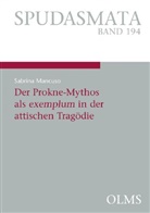Sabrina Mancuso - Der Prokne-Mythos als exemplum in der attischen Trag&ouml;die