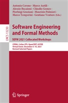 Marco Autili, Alessio Bucaioni, Alessio Bucaioni et al, Antonio Cerone, Cl&aacute;udio Gomes, Pierluigi Graziani... - Software Engineering and Formal Methods. SEFM 2021 Collocated Workshops
