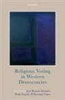 Jose Ramon (Professor Emeritus of Politic Montero, Calvo, Montero, Segatti, Kerman Calvo, Kerman (Associate Professor of Sociology Calvo... - Religious Voting in Western Democracies