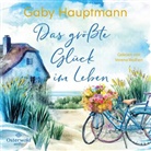 Gaby Hauptmann, Verena Wolfien - Das gr&ouml;&szlig;te Gl&uuml;ck im Leben, 2 Audio-CD, 2 MP3 (Audio book)