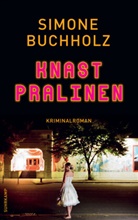 Simone Buchholz - Knastpralinen