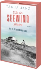 Tanja Janz - Wo der Seewind fl&uuml;stert. Die St.-Peter-Ording-Saga