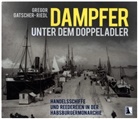 Gregor Gatscher-Riedl - Dampfer unter dem Doppeladler