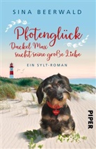 Sina Beerwald - Pfotengl&uuml;ck - Dackel Max sucht seine gro&szlig;e Liebe