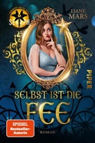 Liane Mars - Selbst ist die Fee