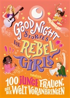 Sof&iacute;a Aguilar, Maithy Vu - Good Night Stories for Rebel Girls - 100 junge Frauen, die die Welt voranbringen