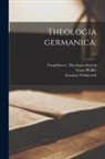 Franz Pfeiffer, Susanna Winkworth, Franckforter Theologia Deutsch - Theologia Germanica: ; c.1
