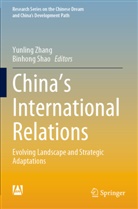 Shao, Binhong Shao, Yunling Zhang - China's International Relations