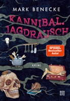 Mark Benecke, Dennis Sand - Kannibal. Jagdrausch