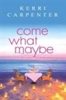 Kerri Carpenter - Come What Maybe