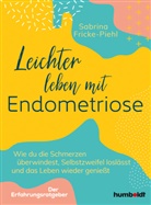 Sabrina Fricke-Piehl - Leichter leben mit Endometriose