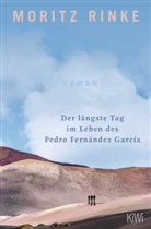 Moritz Rinke - Der l&auml;ngste Tag im Leben des Pedro Fern&aacute;ndez Garc&iacute;a
