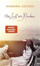 Sandra L&uuml;pkes - Das Licht im R&uuml;cken