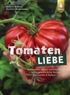 Melanie Grabner, Christine Weidenweber - Tomatenliebe
