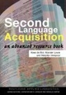 Kees de Bot, Bot Kees de, Kees De Bot, Wander Lowie, Lowie Wander, Marjolijn Verspoor... - Second Language Acquisition