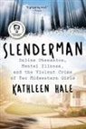 Kathleen Hale, Kathleen Hale - Slenderman