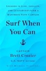 Brett Crozier, Crozier B, To Be Confirmed Atria - Surf When You Can