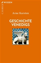 Arne Karsten - Geschichte Venedigs