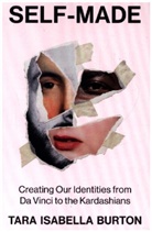 Tara Isabella Burton, Burton Tara Isabella - Self-Made