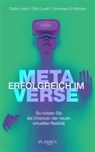 Tommaso Di Bartolo, Cathy Hackl, Dirk Lueth - Erfolgreich im Metaverse