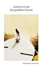 Martin Suter - Ein perfekter Freund