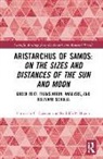 Rodolfo P. Buz&oacute;n, Christi&aacute;n C. Carman, Christian C. Buzon Carman - Aristarchus of Samos: On the Sizes and Distances of the Sun and Moon