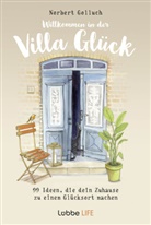 Norbert Golluch, Isabella Roth - Willkommen in der Villa Gl&uuml;ck