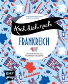 Svenja Mattner-Shahi, Britta Welzer - Koch dich nach Frankreich