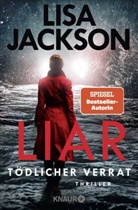 Lisa Jackson - Liar - T&ouml;dlicher Verrat