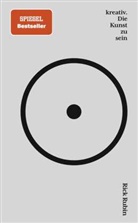 Rick Rubin - kreativ. Die Kunst zu sein