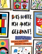 Guy Field - Das h&auml;tte ich auch gekonnt!