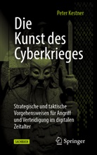 Kestner, Peter Kestner - Die Kunst des Cyberkrieges