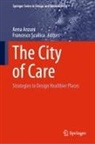 Anna Anzani, Scullica, Francesco Scullica - The City of Care