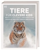 DK Verlag, DK Verlag - Kids, DK Verlag - Wissen f&uuml;r clevere Kids. Tiere f&uuml;r clevere Kids