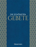 Die sch&ouml;nsten Gebete zur inneren Einkehr, Meditation, f&uuml;r Trost und Zuspruch