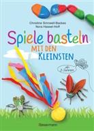 Nora Hassel-Hoff, Christine Sinnwell-Backes - Spiele basteln mit den Kleinsten. 25 einfache Bastelprojekte mit Haushaltsmaterialien f&uuml;r Kinder ab 3 Jahren